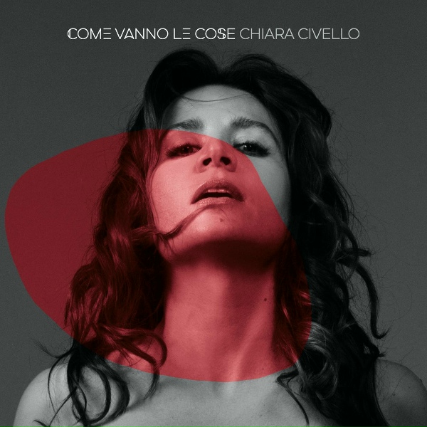 Обложка: Chiara Civello - Come vanno le cose