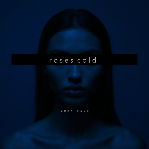 Обложка: FILV, LUXX - Roses Cold