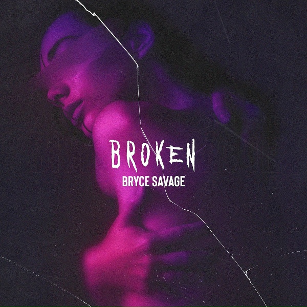 Обложка: Bryce Savage - Broken