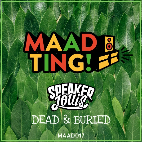 Обложка: Speaker Louis, Veak - Dead & Buried