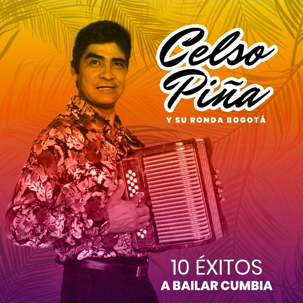 Обложка: Celso Piña Y Su Ronda Bogota - Cumbia Indigena