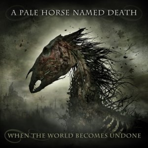 Обложка: A Pale Horse Named Death - Dreams of the End