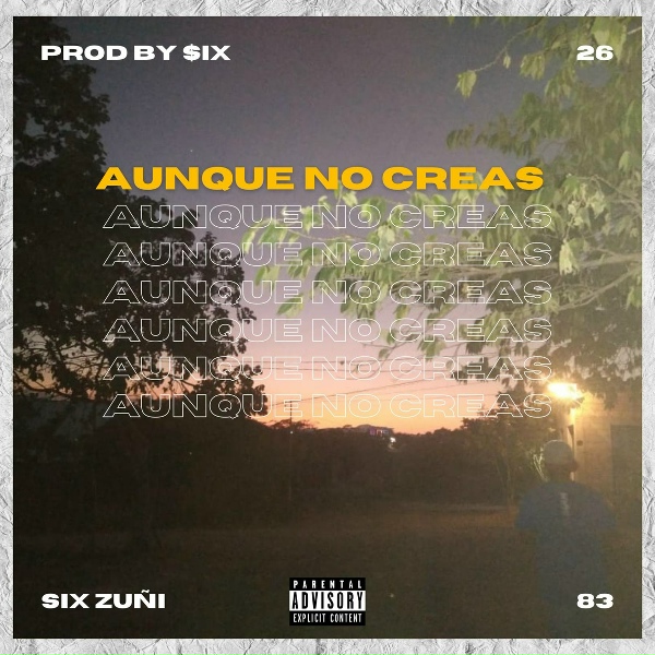 Обложка: Six Zuñi - Aunque No Creas