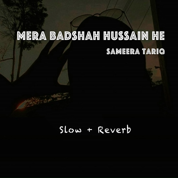 Обложка: Sameera Tariq - Mera Badshah Hussain He