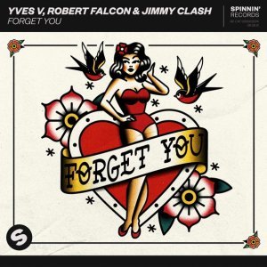 Обложка: Yves V, Robert Falcon, Jimmy Clash - Forget You