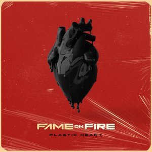 Обложка: Fame On Fire - Plastic Heart