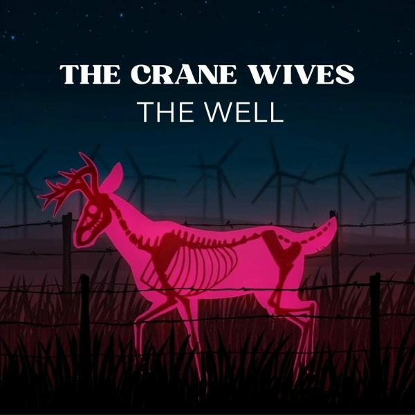 Обложка: The Crane Wives - The Well