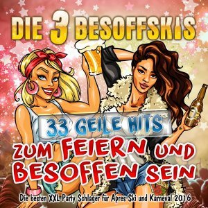 Обложка: Die 3 Besoffskis - Ein schöner weisser Arsch