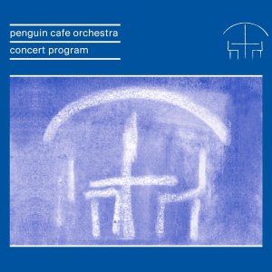 Обложка: Penguin Cafe Orchestra - Music For A Found Harmonium