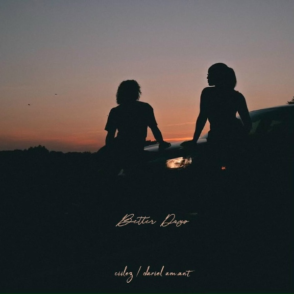 Обложка: Ciilez, Dariel Amant - Better Days