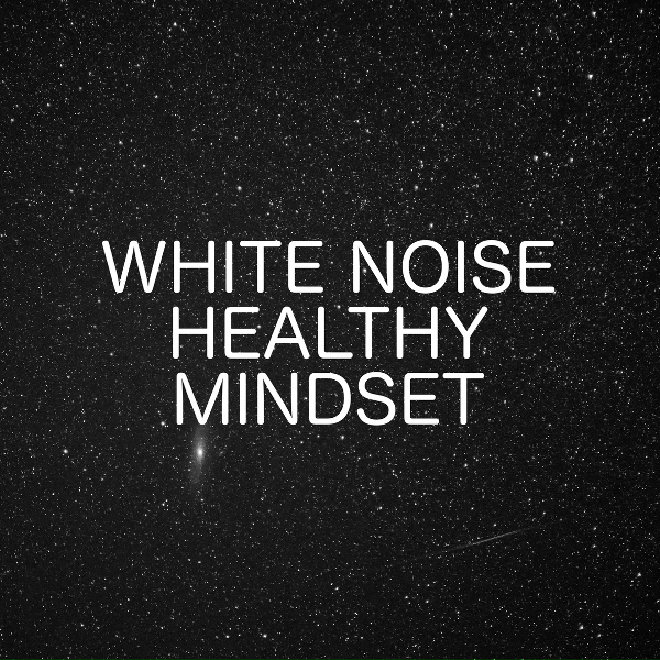 Обложка: Ambient Nature White Noise - Better Thoughts