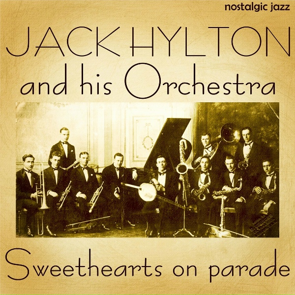 Обложка: Jack Hylton & His Orchestra feat. Sam Browne - Weary River