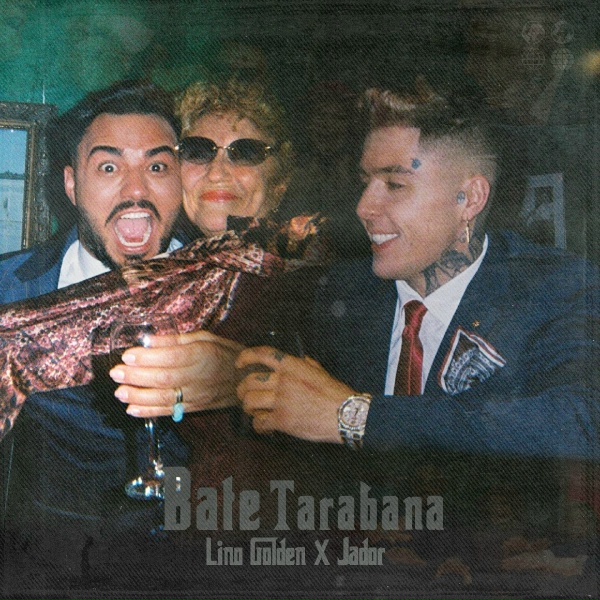 Обложка: Lino Golden, Jador - Bate Tarabana
