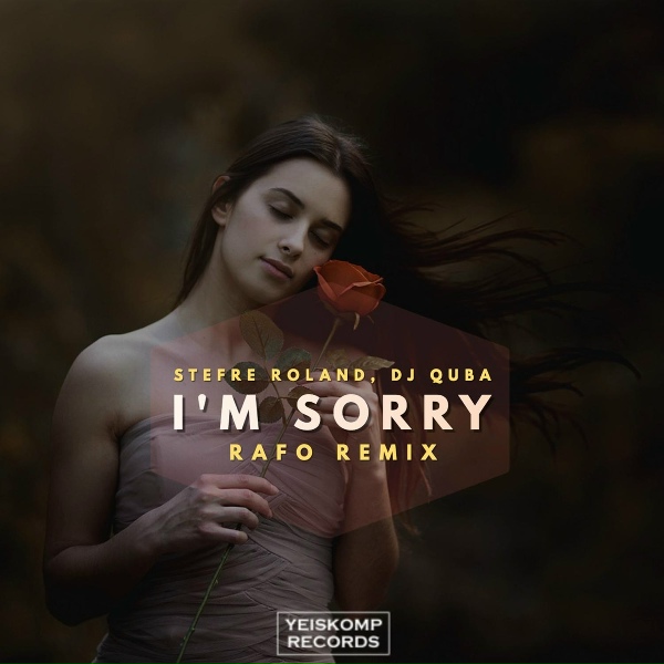 Обложка: Stefre Roland, Dj Quba - I'm Sorry