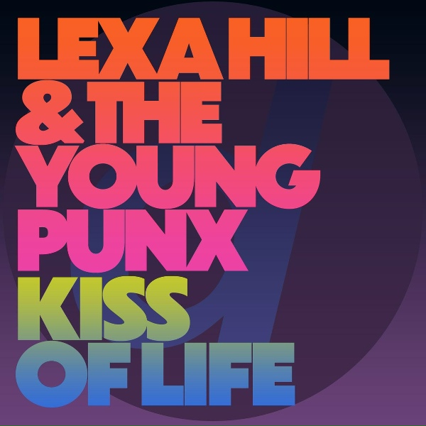 Обложка: Lexa Hill, The Young Punx - Kiss of Life