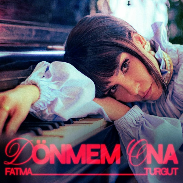 Обложка: Fatma Turgut - Dönmem Ona
