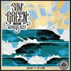 Обложка: Sam Green and the Midnight Heist - Where You're From