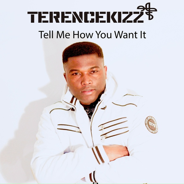 Обложка: Terencekizz - Tell Me How You Want It