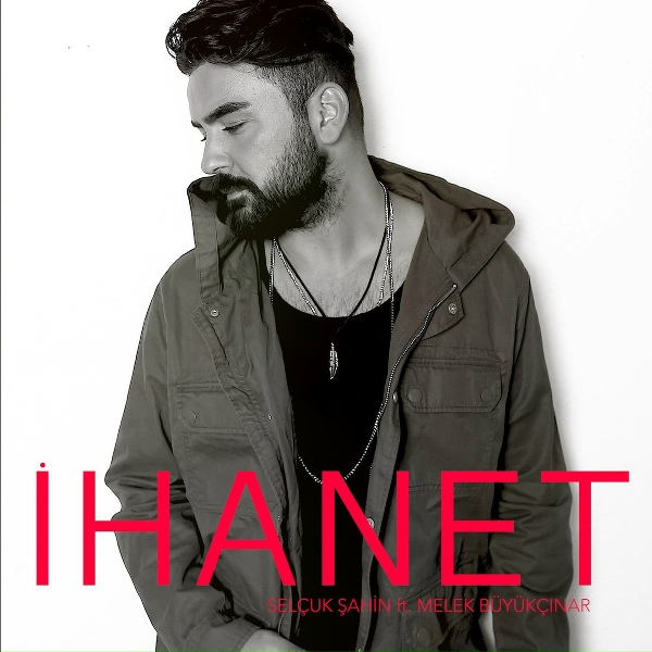 Обложка: Selçuk Şahin feat. Melek Büyükçınar - İhanet