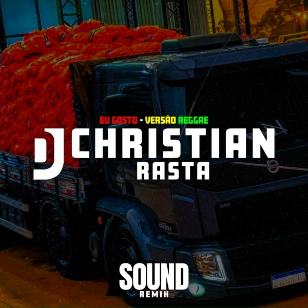 Обложка: Dj Christian Rasta, soundremix - Eu Gosto - Versão Reggae