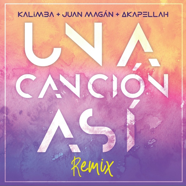 Обложка: Kalimba, Juan Magán, Akapellah - Una Canción Así
