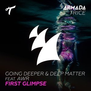 Обложка: Deep Matter, Going Deeper feat. AWR - First Glimpse