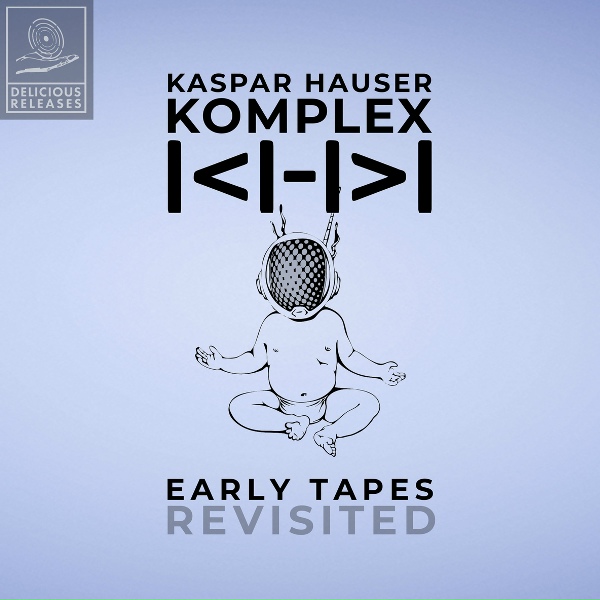 Обложка: Kaspar Hauser Komplex - Home is Where the Heart Is