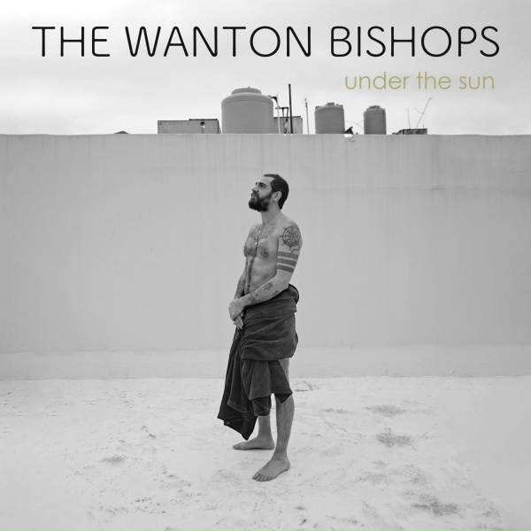Обложка: The Wanton Bishops - God's Own Remedy