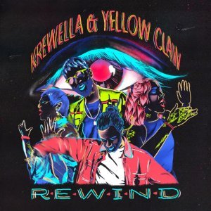 Обложка: Krewella, Yellow Claw - Rewind