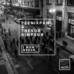 Обложка: Feenixpawl, Trevor Simpson - I Won't Break