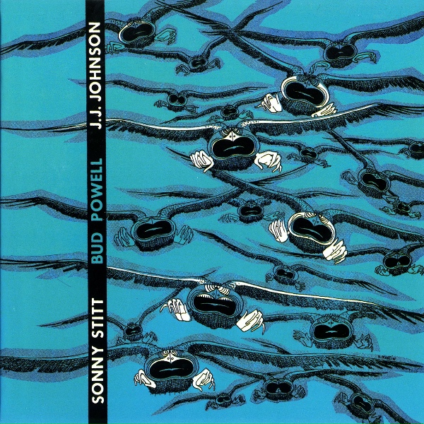 Обложка: Sonny Stitt, Bud Powell, J.J. Johnson - All God’s Chillun Got Rhythm