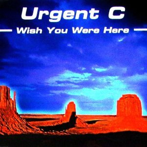 Обложка: Urgent C - Wish You Were Here