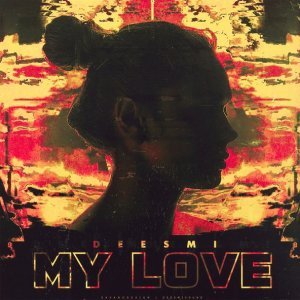 Обложка: Deesmi - My Love