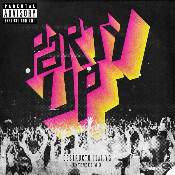 Обложка: Destructo feat. YG - Party Up (Extended Mix)