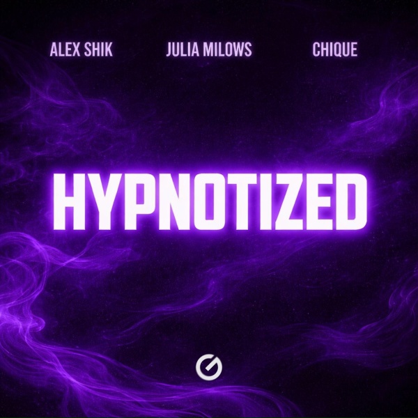 Обложка: Alex Shik, Julia Milows, Chique - Hypnotized