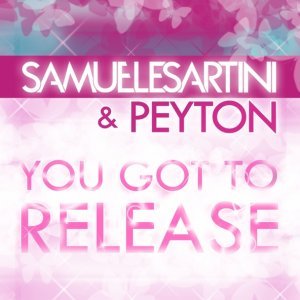 Обложка: Samuele Sartini, Peyton - You Got To Release