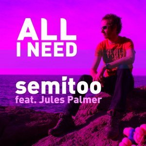 Обложка: Semitoo feat. Jules Palmer feat. Jules Palmer - All I Need