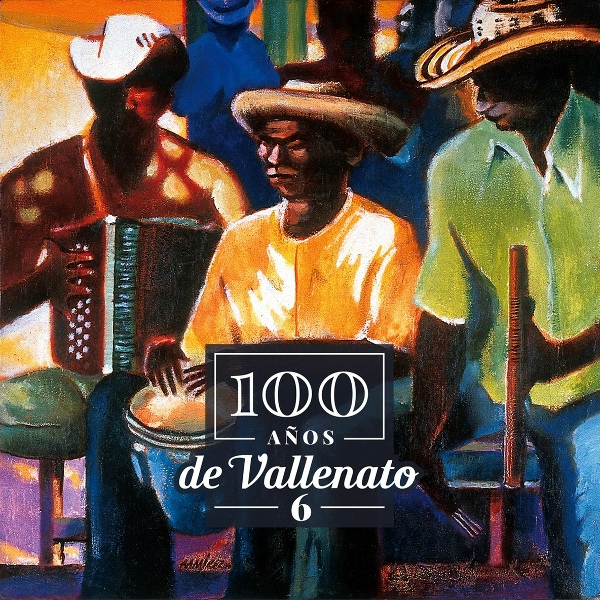Обложка: 100 Años de Vallenato, Julio Rojas, Javier Vega - Sol del Valle