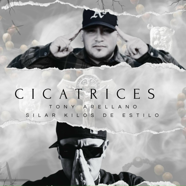 Обложка: Tony Arellano feat. silar kilos de estilo - Cicatrices