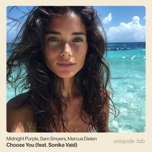 Обложка: Midnight Purple, Sam Smyers, Marcus Dielen feat. Sonika Vaid - Choose You