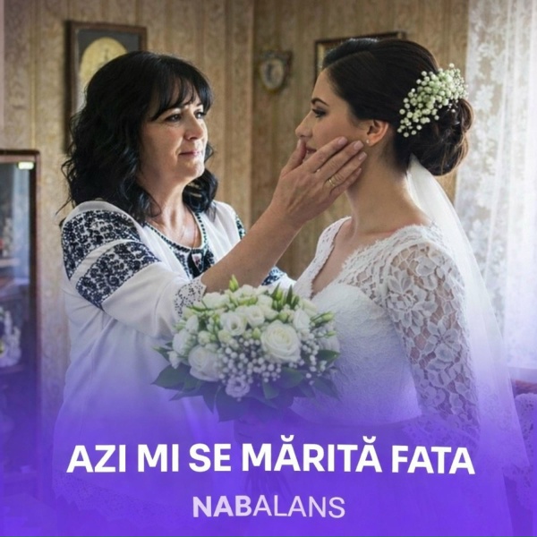 Обложка: NABALANS - Azi Mi Se Mărită Fata