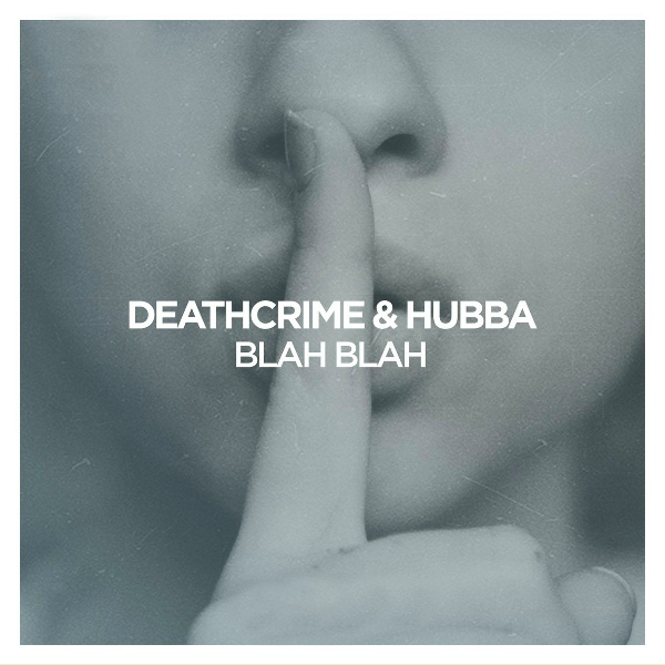 Обложка: Deathcrime, HUBBA - Blah Blah