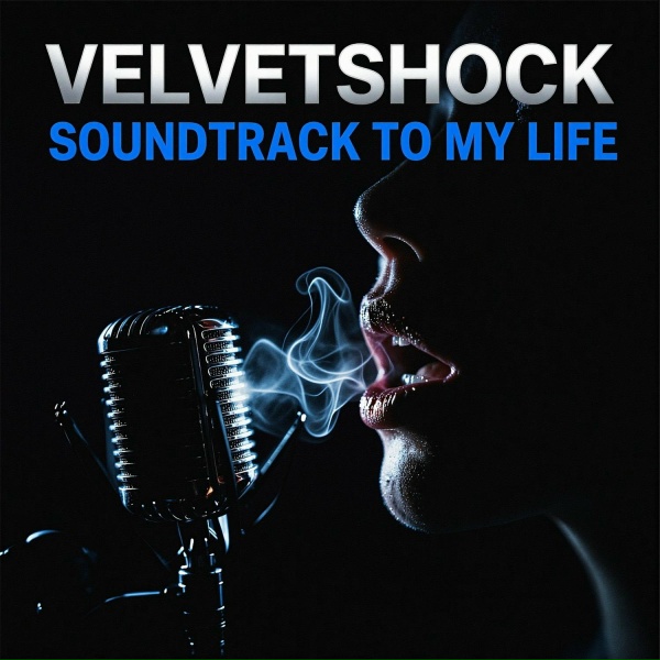 Обложка: VELVETSHOCK - Soundtrack To My Life (Original Mix)