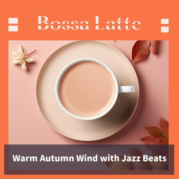 Обложка: Bossa Latte - Mellow Cafe Croon