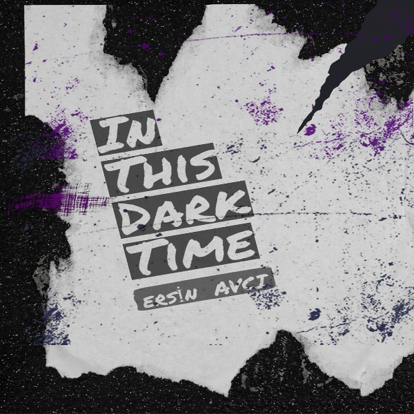 Обложка: Ersin AVCI - In This Dark Time