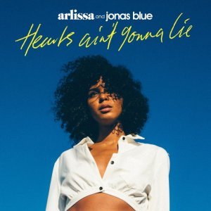 Обложка: Arlissa, Jonas Blue - Hearts Ain't Gonna Lie
