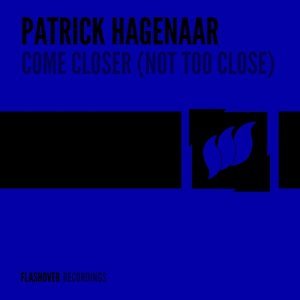 Обложка: Patrick Hagenaar - Come Closer (Not Too Close)