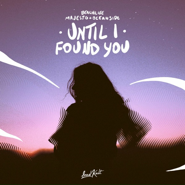 Обложка: Beachlife, Oceanside, Majesto - Until I Found You