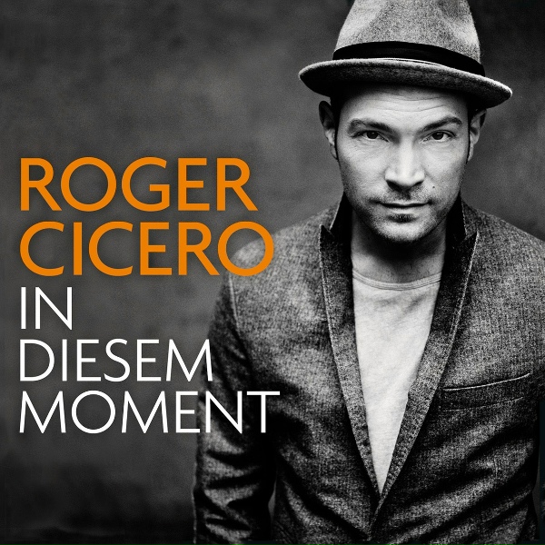 Обложка: Roger Cicero - In diesem Moment