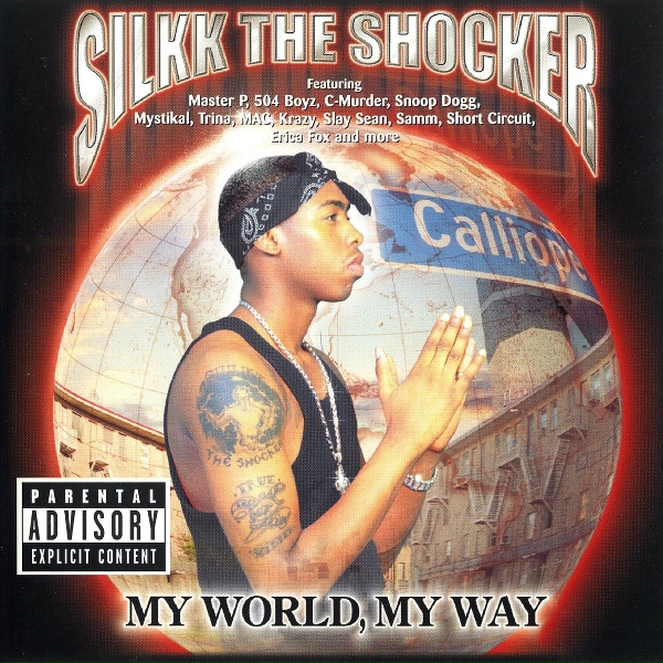 Обложка: Silkk The Shocker - Intro / My World, My Way / Silkk The Shocker
